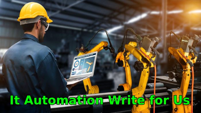 It Automation Write for Us